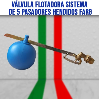 Válvula Flotadora Sistema de 5 pasadores hendidos Farg italvalv